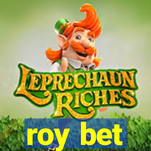 roy bet